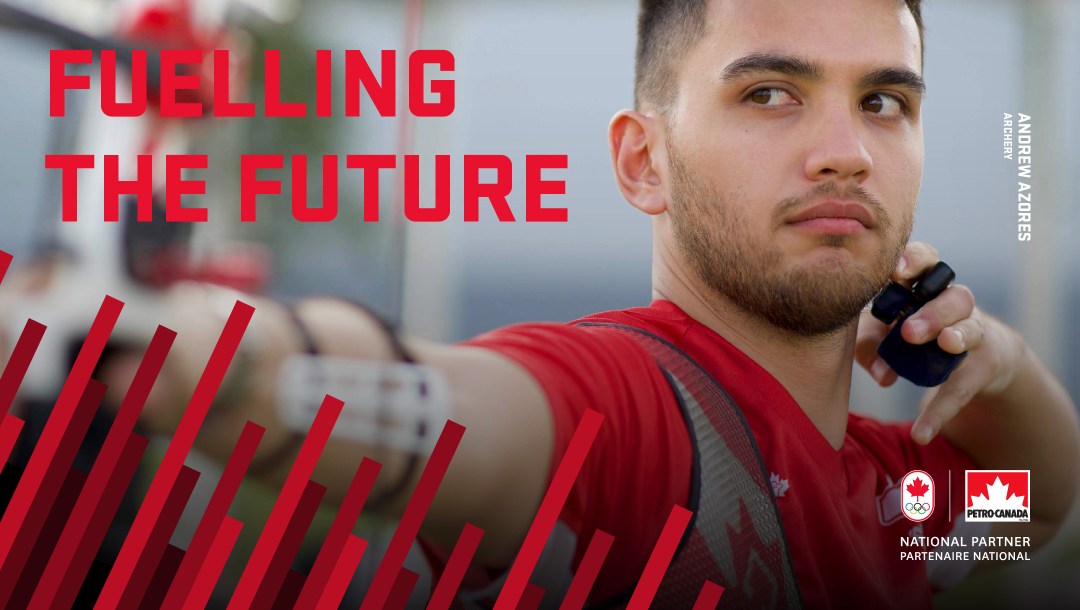 Graphic reads: "Fuelling the Future", featuring Andrew Azores from archery. The Canadian Olympic Committee and Petro Canada logos are in the bottom right corner.